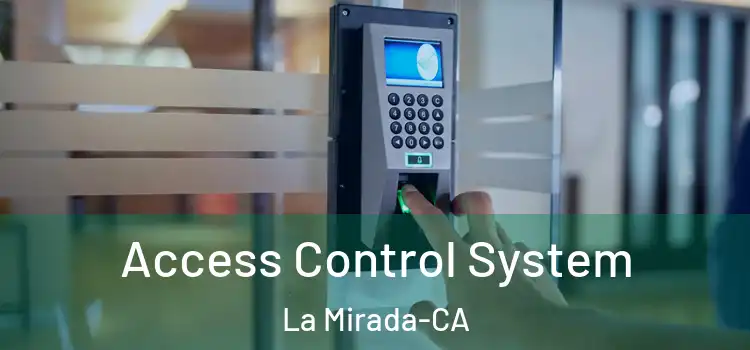 Access Control System La Mirada-CA